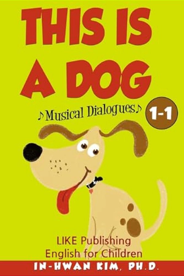 This Is A Dog Musical Dialogues: English For Children Picture Book 1-1-..