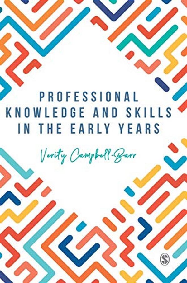Professional Knowledge & Skills In The Early Years-..