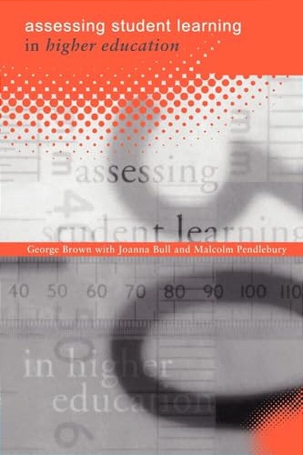 Assessing Student Learning In Higher Education-..