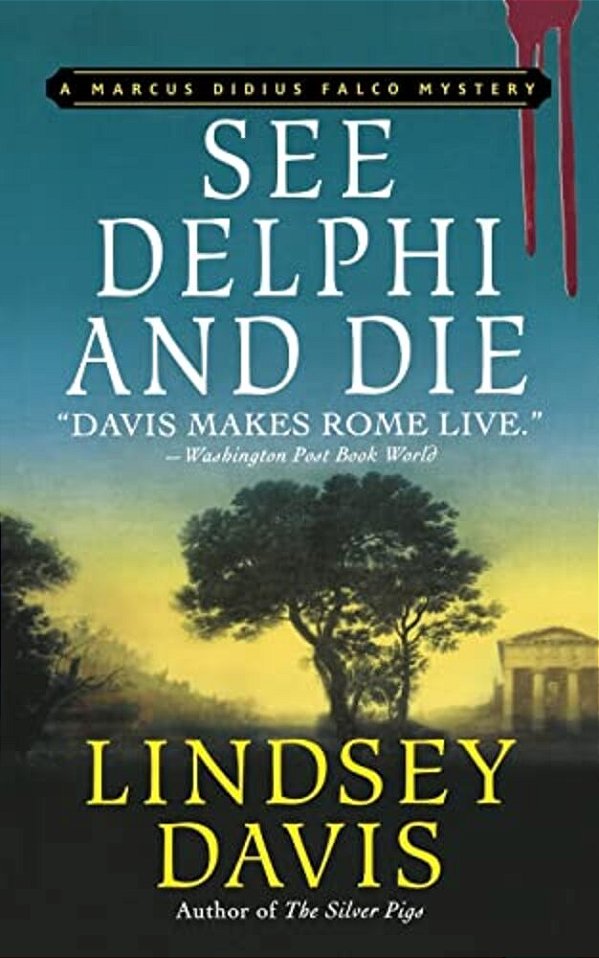 See Delphi And Die: A Marcus Didius Falco Mystery-..