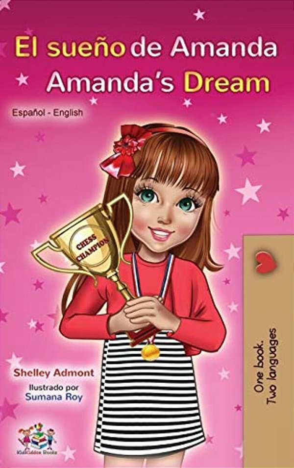 El Sueño De Amanda Amanda's Dream: Spanish English Bilingual Book-..