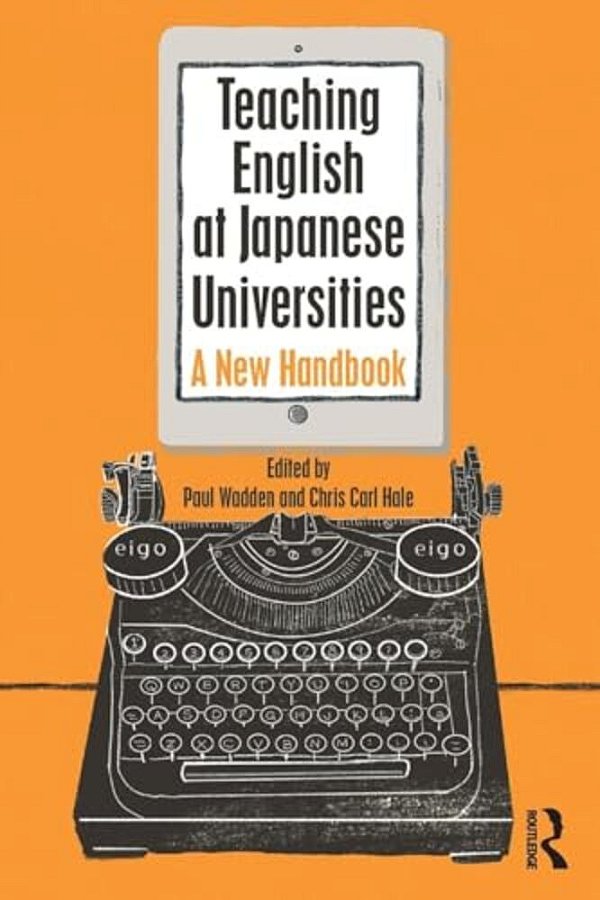 Teaching English At Japanese Universities: A New Handbook-..