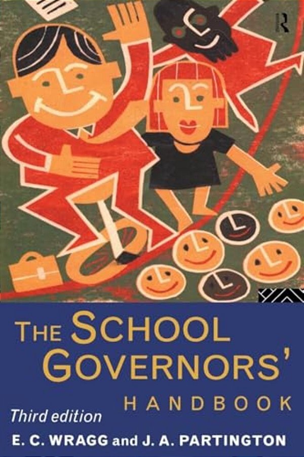 The School Governors' Handbook-..
