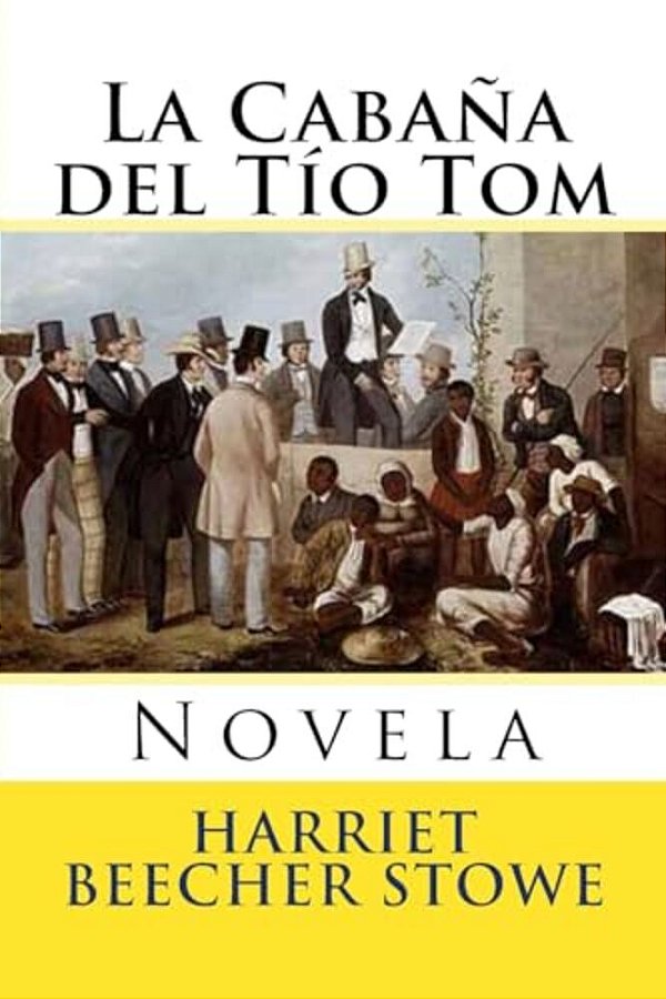 La Cabana Del Tio Tom: Novela-..