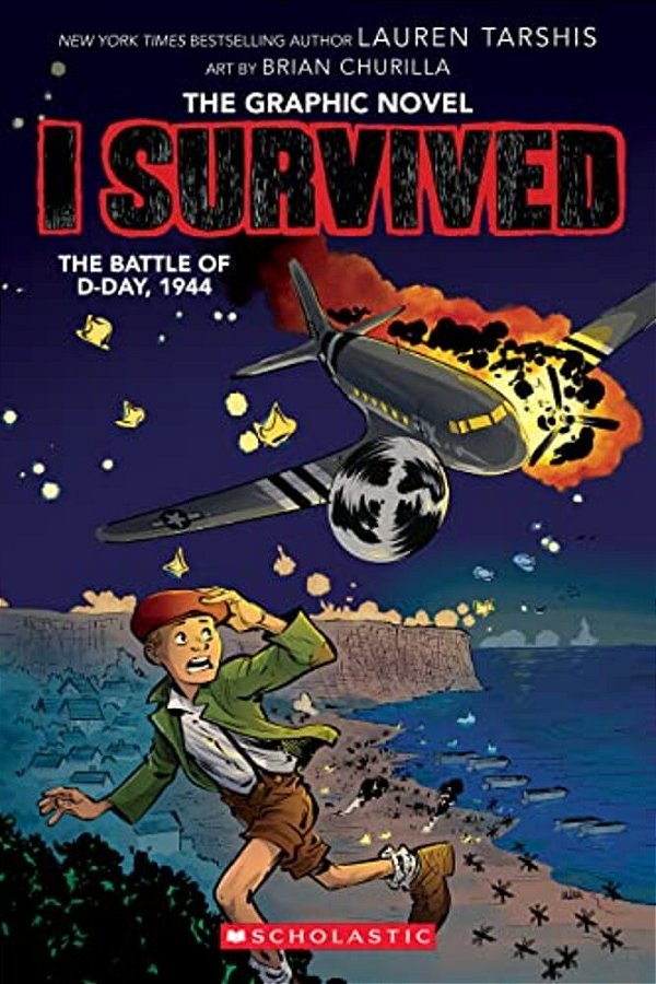 I Survived The Battle Of D-Day, 1944 (I Survived Graphic Novel #9): Volume 9-..
