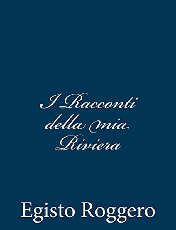 I Racconti Della Mia Riviera-..