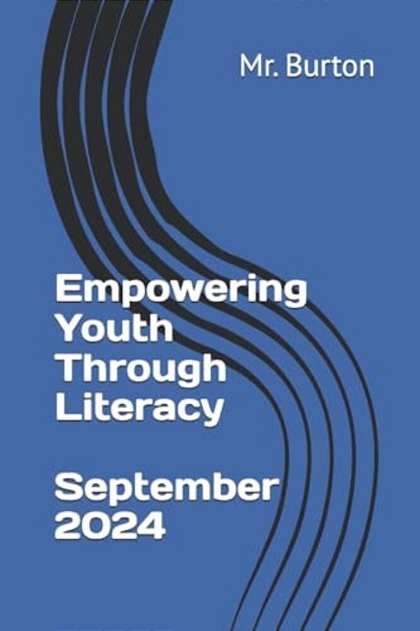 Empowering Youth Through Literacy, A Pre-Assessment, September 2016-..