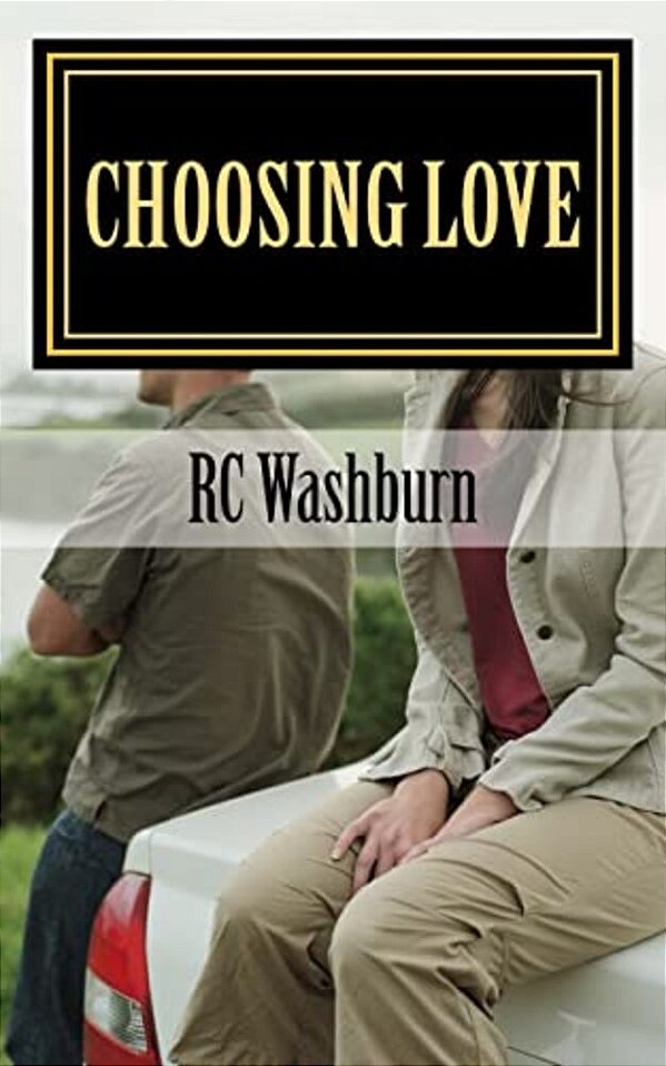 Choosing Love: Mistakes Can Be Costly. Then Again The Rewards Can Be Priceless. -..