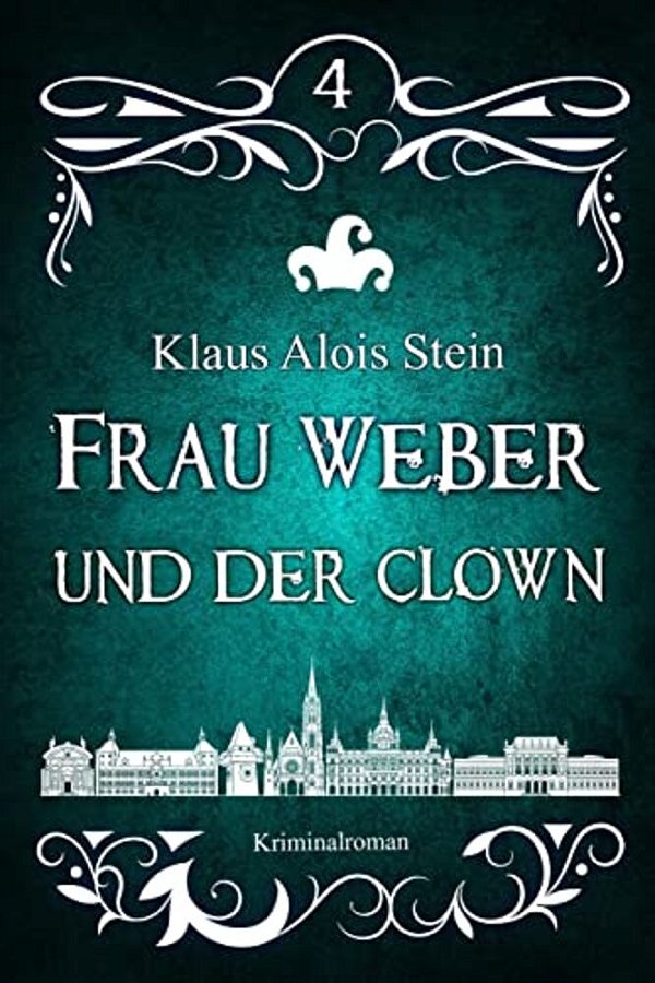 Frau Weber Und Der Clown: Frau Weber Krimis 4-..