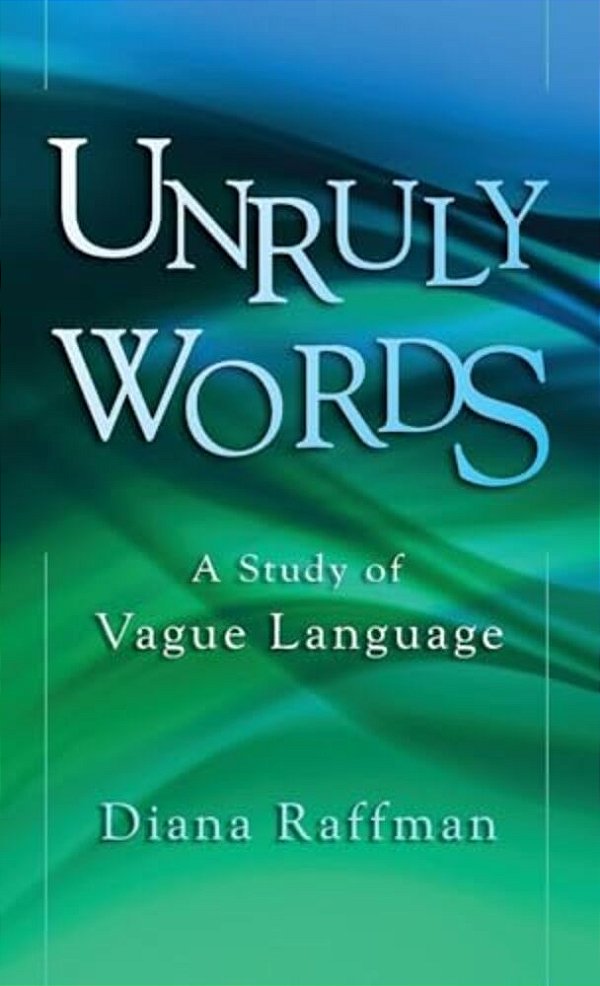 Unruly Words: A Study Of Vague Language-..