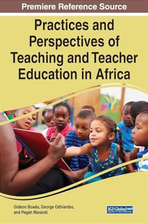 Practices And Perspectives Of Teaching And Teacher Education In Africa-..