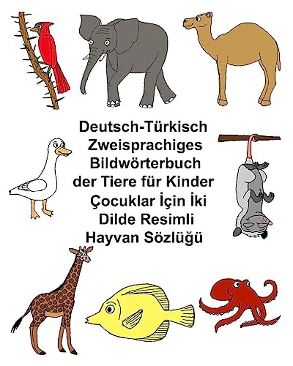 Deutsch-Türkisch Zweisprachiges Bildwörterbuch Der Tiere Für Kinder-..