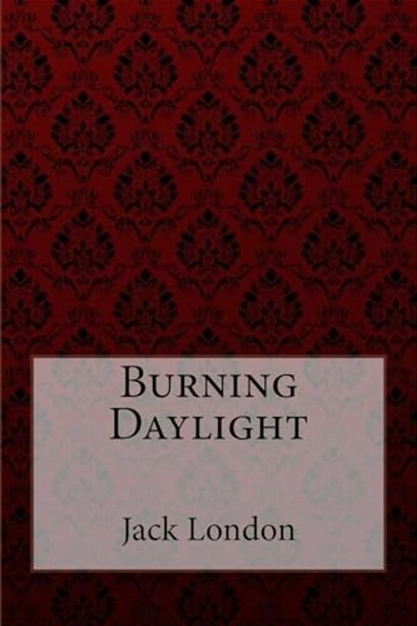 Burning Daylight Jack London-..