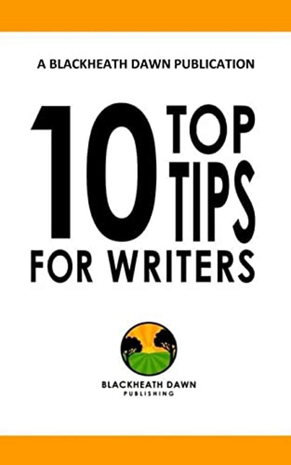 Ten Top Tips For Writers: Find Your Confident Voice-..