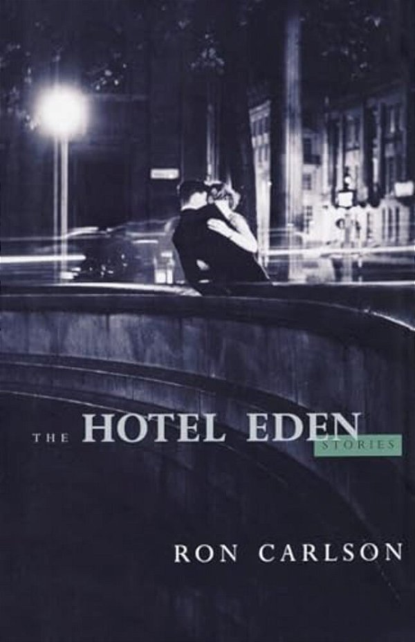 The Hotel Eden: Stories-..