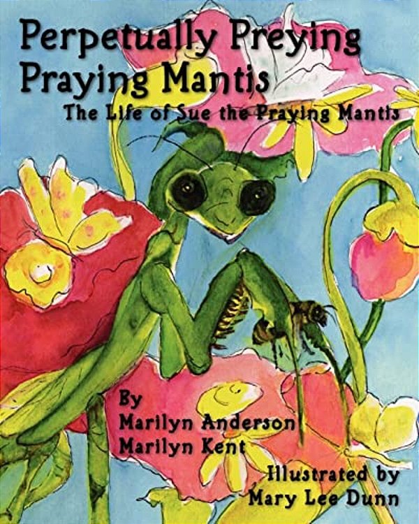 Perpetually Preying Praying Mantis-..