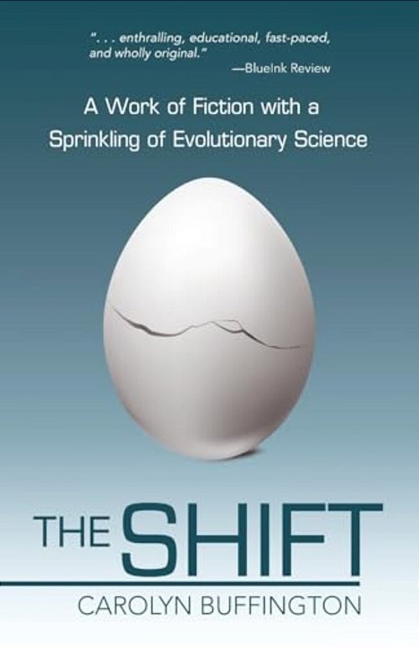 The Shift: A Work Of Fiction With A Sprinkling Of Evolutionary Science-..