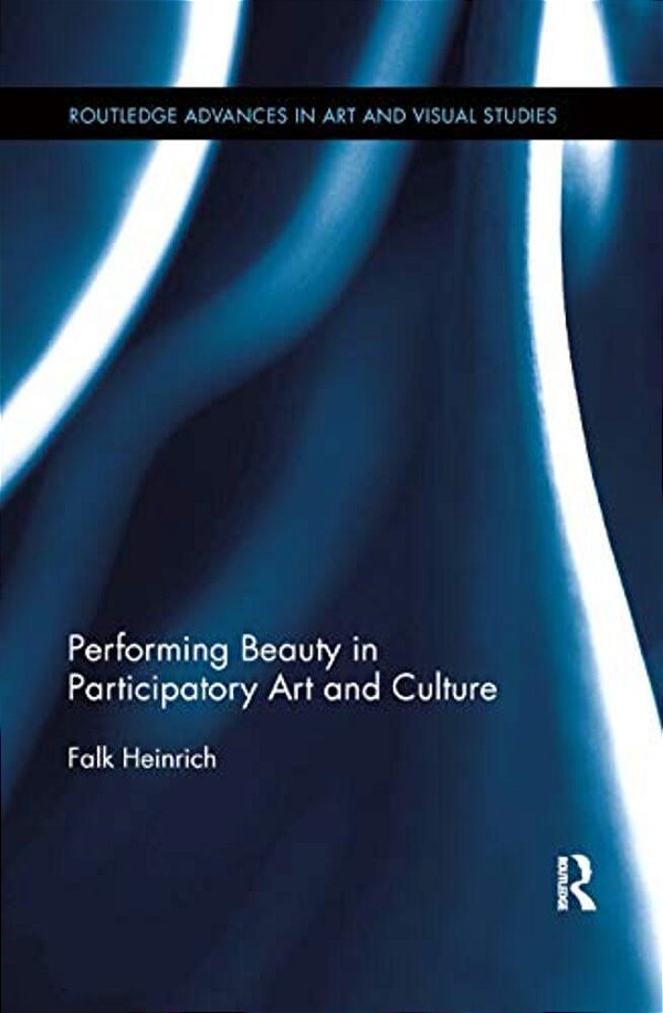 Performing Beauty In Participatory Art And Culture-..