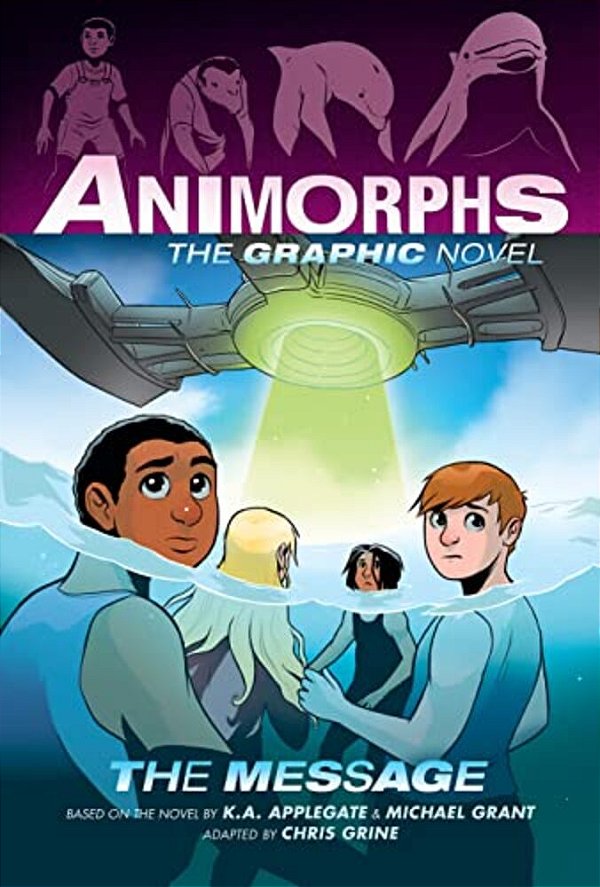 The Message (Animorphs Graphix #4)-..