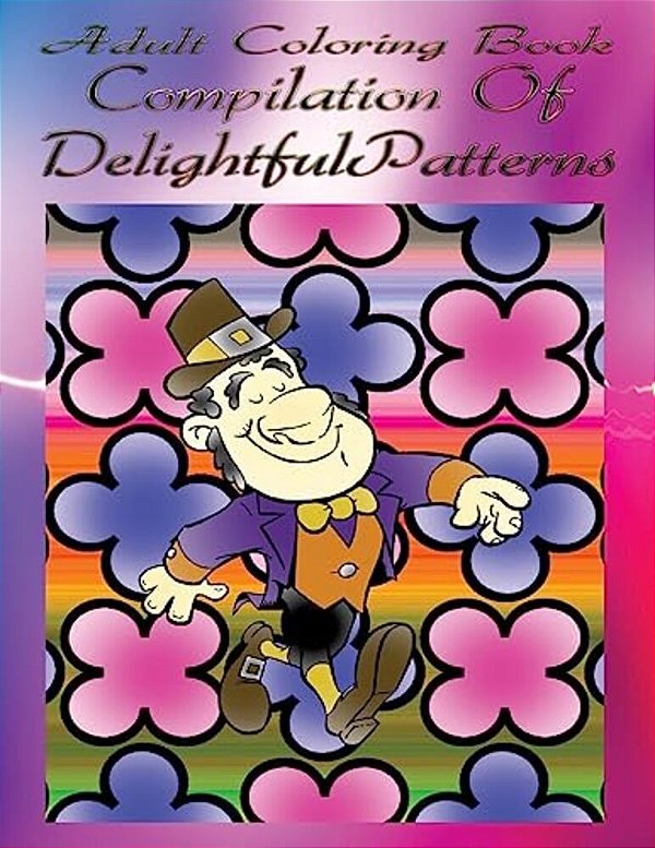 Adult Coloring Book Compilation Of Delightful Patterns: Mandala Coloring Book-..