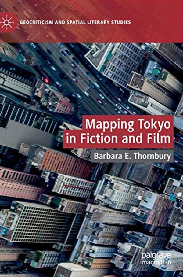 Mapping Tokyo In Fiction And Film-..