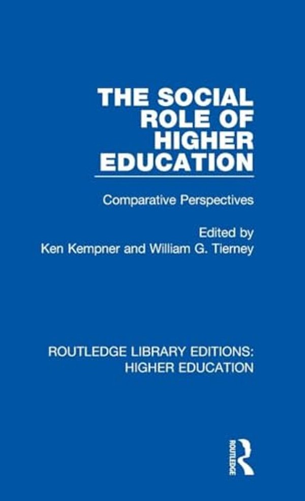 The Social Role Of Higher Education: Comparative Perspectives-..