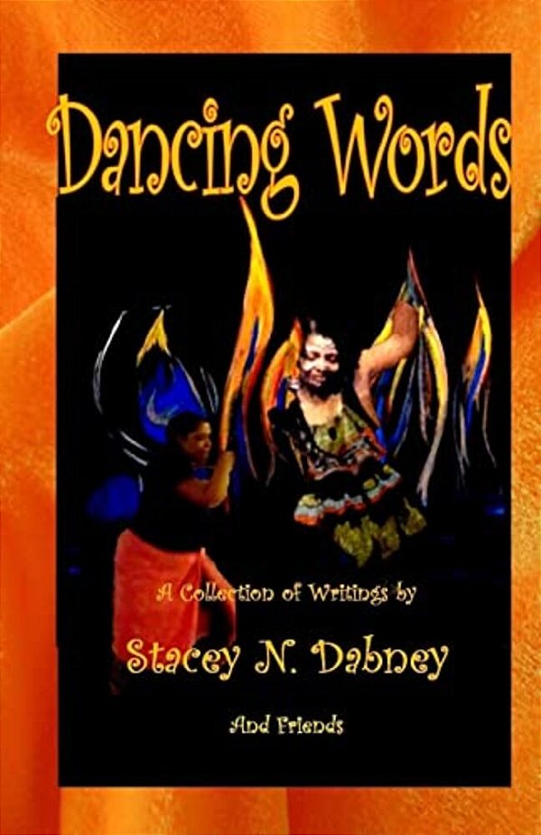 Dancing Words: A Collection Of Writings-..
