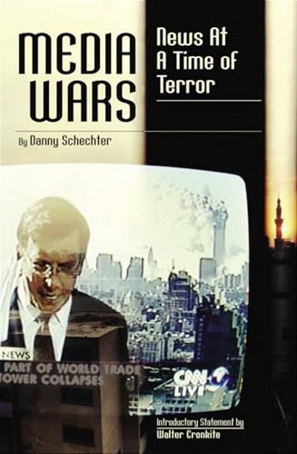 Media Wars: News At A Time Of Terror-..