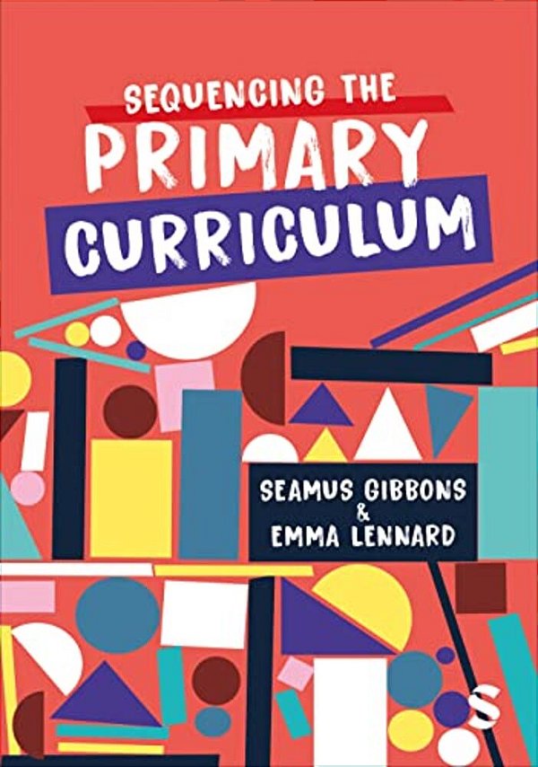 Sequencing The Primary Curriculum-..