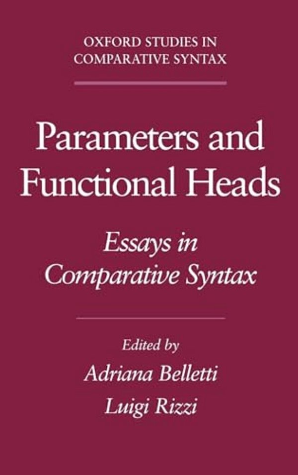 Parameters And Functional Heads: Essays In Comparative Syntax-..