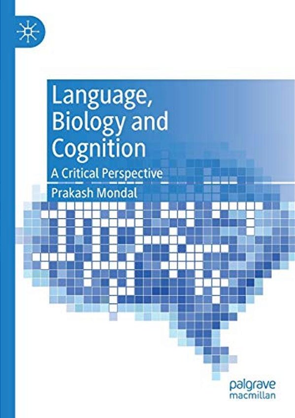 Language, Biology And Cognition: A Critical Perspective-..