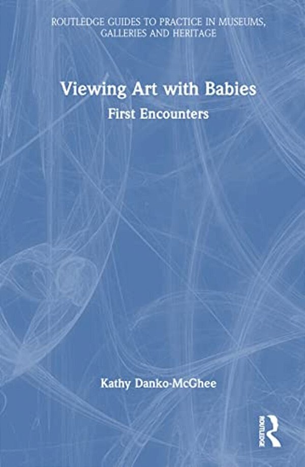 Viewing Art With Babies: First Encounters-..