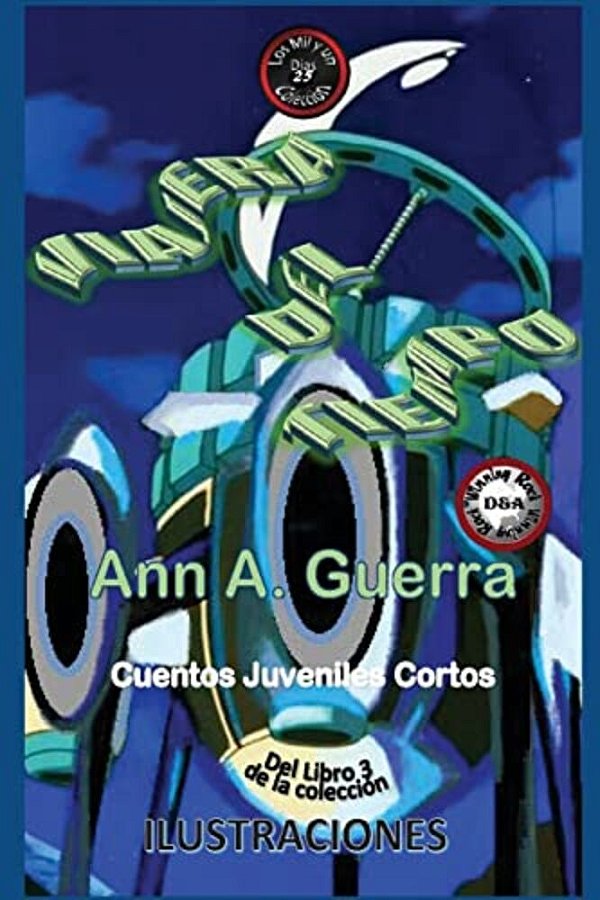 Viajera Del Tiempo: Cuento 25 Del Libro 3-..