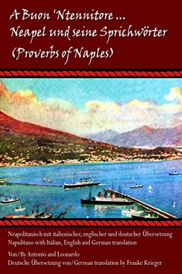 "A Buon 'Ntennitore'" - Neapel Und Seine Sprichworter (Proverbs Of Naples)-..