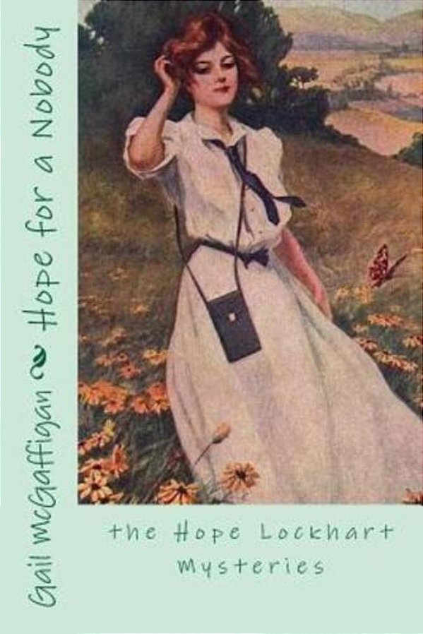 Hope For A Nobody: The Hope Lockhart Mysteries-..