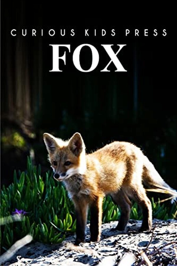 Fox: Amazing Facts About Fox Kids Picture Book-..