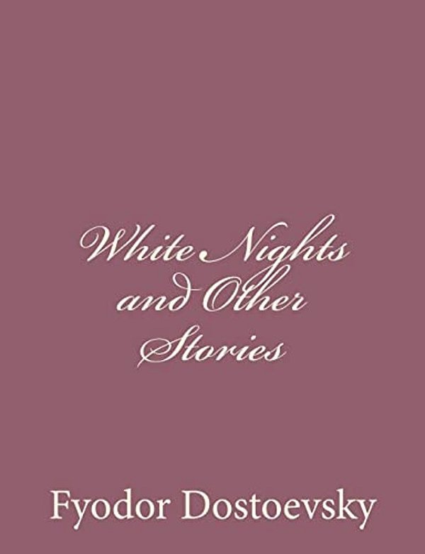 White Nights And Other Stories-..
