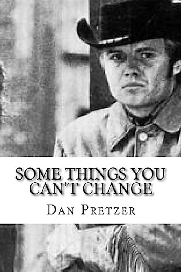 Some Things You Can't Change: Nothing-..