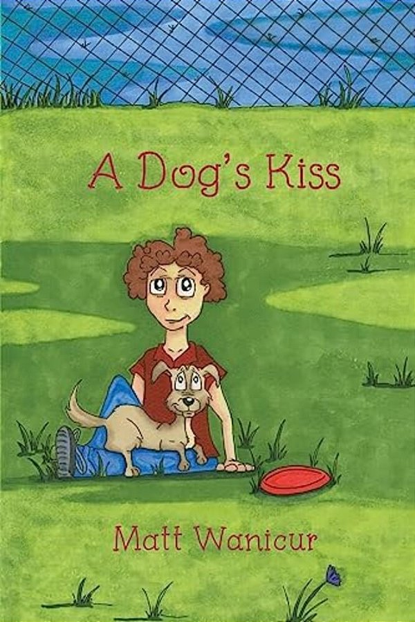 A Dog's Kiss-..