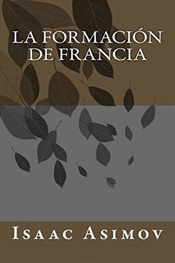 La Formación De Francia-..