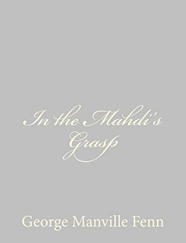 In The Mahdi's Grasp-..