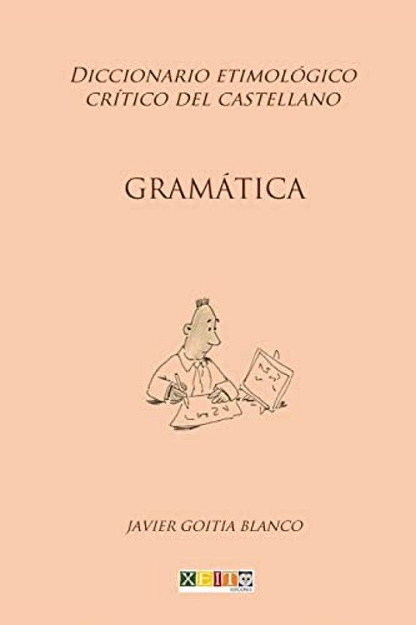 Gramática: Diccionario Etimológico Crítico Del Castellano-..
