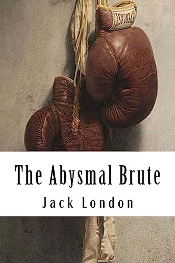 The Abysmal Brute-..