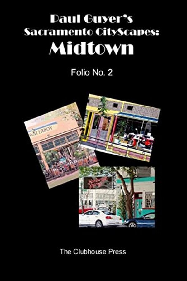Paul Guyer's Sacramento Cityscapes: Midtown, Folio No. 2-..