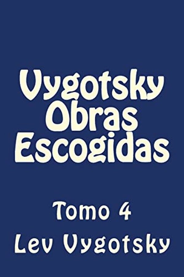 Vygotsky Obras Escogidas: Tomo 4-..