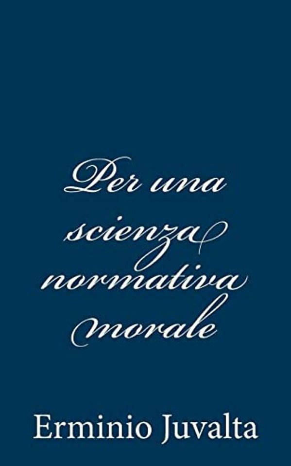 Per Una Scienza Normativa Morale-..