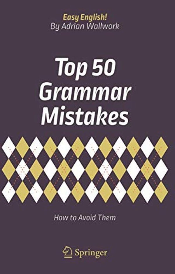 Top 50 Grammar Mistakes: How To Avoid Them-..