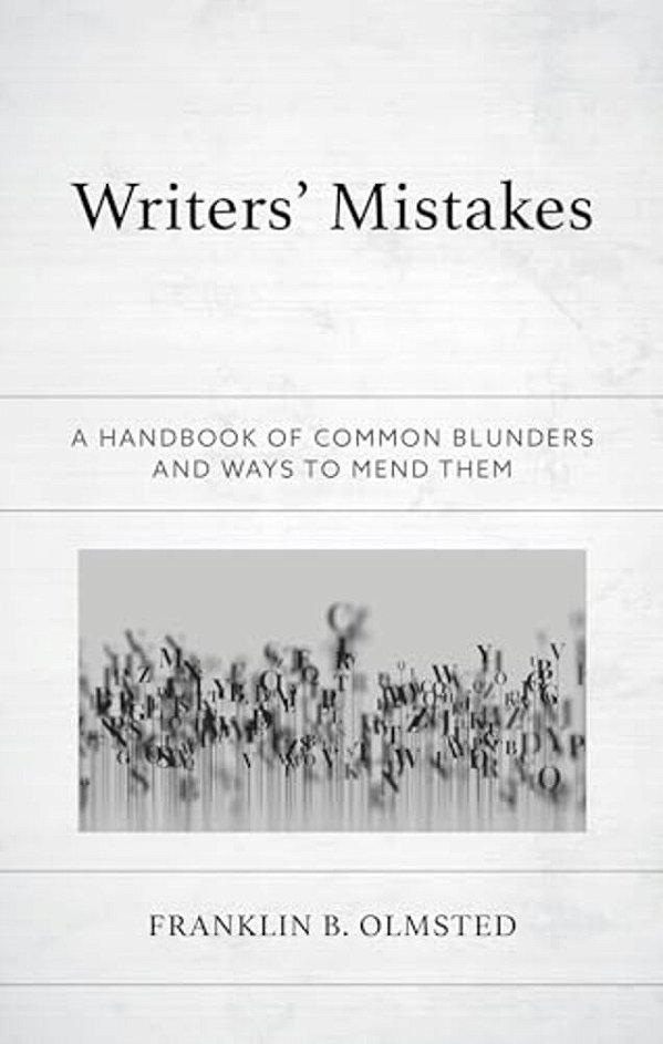 Writers' Mistakes: A Handbook Of Common Blunders And Ways To Mend Them-..