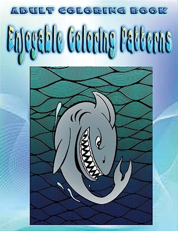 Adult Coloring Book Enjoyable Coloring Patterns: Mandala Coloring Book-..