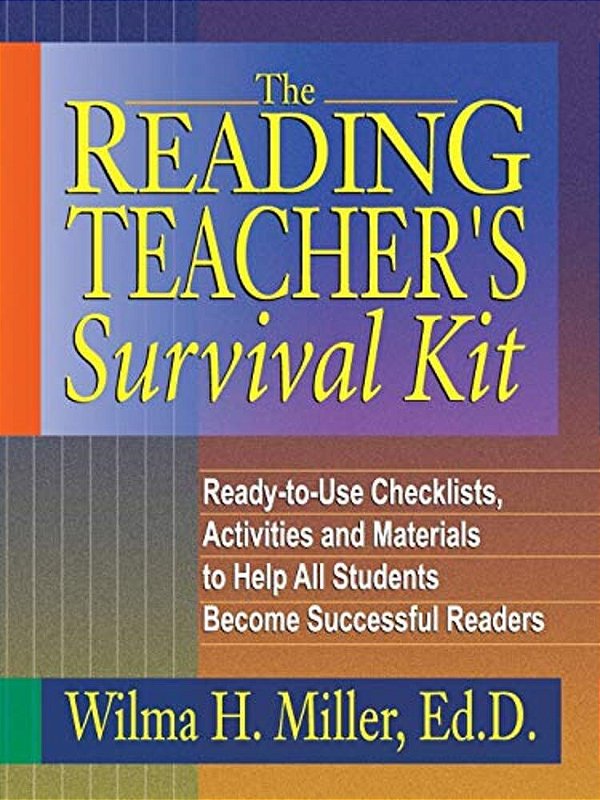 Reading Teacher S Survival Kit-..